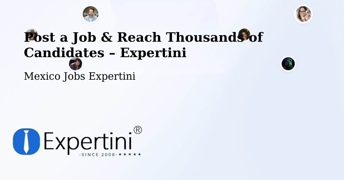 Post a Job in Las Margaritas – Hire the Right Talent - Las Margaritas, Mexico Jobs Expertini