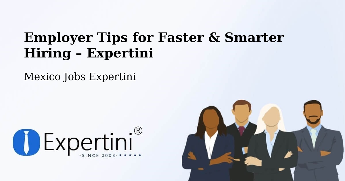 Employer Tips for Hiring & Recruitment – Las Margaritas - Las Margaritas, Mexico Jobs Expertini