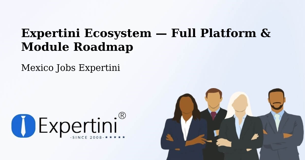 Expertini Ecosystem — Full Platform & Module Roadmap – Las Margaritas