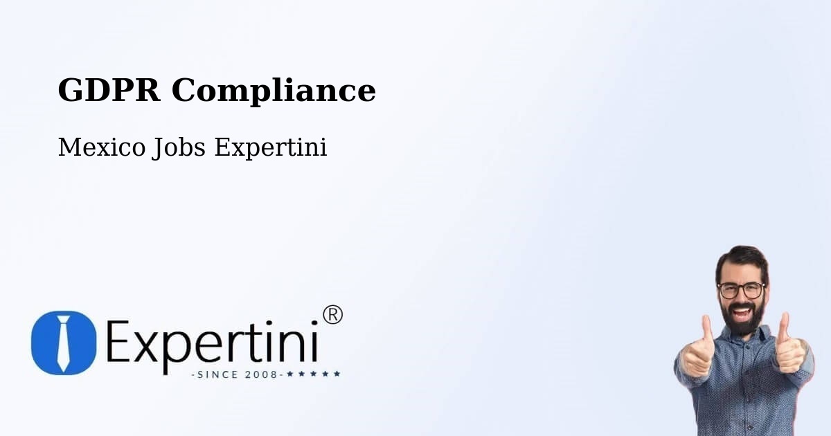 EU GDPR Compliance Statement – Las Margaritas - Mexico Jobs Expertini