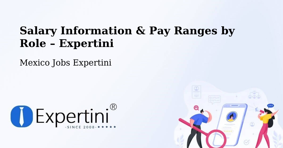 Salary Information & Pay Ranges – Las Margaritas - Las Margaritas, Mexico Jobs Expertini